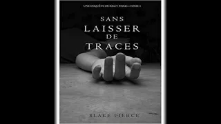 Sans Laisser de Traces Une Enquête de Riley Paige  Tome 1 by Blake Pierce