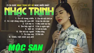 15 CA KHÚC NHẠC TRỊNH BẤT HỦ | NHẠC TRỊNH CÔNG SƠN NGHE NHIỀU NHẤT | MỘC SAN