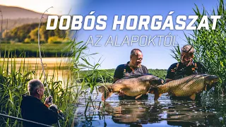 Dobós horgászat az alapoktól - MINDEN amit tudnod kell!