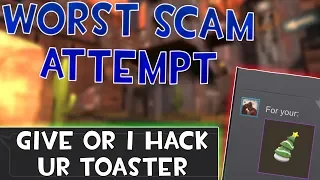 [TF2] The Worst Scam Attempt I've Ever Seen...