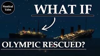 What if Olympic rescued Titanic's Survivors? | Nautical Tales