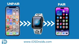 How to Unpair Apple Watch and Pair it with a new iPhone?