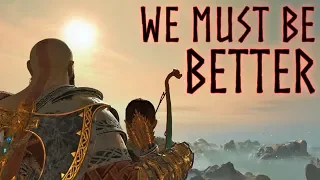 We Must Be Better | God of War Tribute