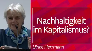 Nachhaltigkeit im Kapitalismus? - Ulrike Herrmann , 27.01.20