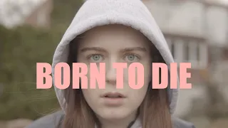 BORN TO DIE | A FILM BY NOAH BOUAYED