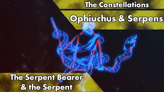 The Constellations - Ophiuchus & Serpens