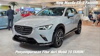 Cuma Nambah 20 Juta Dapet ATAP KACA + BISA NYETIR SENDIRI! CX-3 2024 MAKIN CANGGIH!