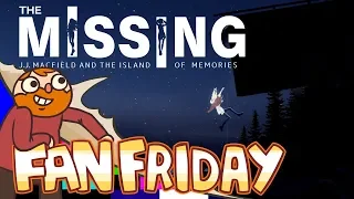 Fan Friday!! - The Missing: J.J. Macfield and the Island of Memories