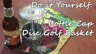 DIY Bottle Cap Disc Golf Basket