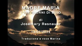 MADRE MARIA - I TRE GIORNI DI BUIO, di Josemary Resnauer, 15/07/2023