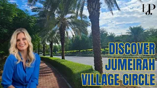 Discover Jumeirah Village Circle, JVC Dubai