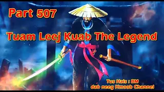 Tuam Leej Kuab The Hmong Shaman Warrior (Part 507)