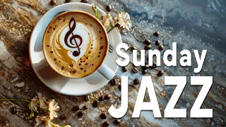 Sunday Morning Jazz - Spring Coffee Ambience with Smooth Jazz & Sweet Bossa Nova to Unwind