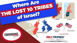 The Lost 10 Tribes & WHY the US & GB Dominated the World! It's all explained in Bible Prophecy