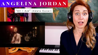 Angelina Jordan "All I Ask" (Adele Cover) REACTION & ANALYSIS by Vocal Coach / Opera Singer