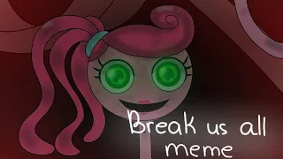Break us all meme - Poppy playtime chapter 2 ( Flipaclip animation meme)