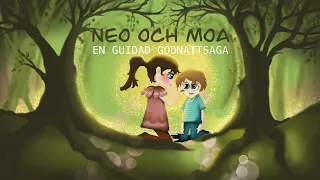 Neo och Moa, en guidad godnattsaga