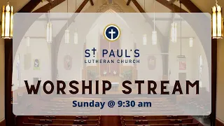 St. Paul's Lutheran Sunday Worship Service - March 17, 2024