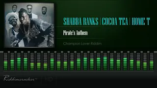 Shabba Ranks, Cocoa Tea & Home T - Pirate's Anthem (Champion Lover Riddim) [HD]