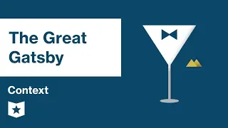 The Great Gatsby  | Context | F. Scott Fitzgerald