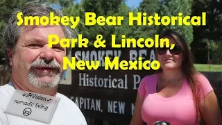 Smokey Bear Historical Park & Lincoln NM #ouRVisionnomadicliving