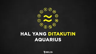 Hal Yang Ditakutin Aquarius - Astrologue Monolog