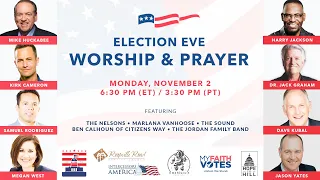 2020 Election Eve Worship & Prayer Event