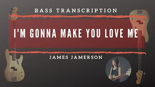 James Jamerson bassline "I'm gonna make you love me"