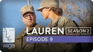 Lauren | Season 2, Ep. 9 of 12 | Feat. Troian Bellisario & Jennifer Beals | WIGS