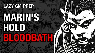 Marin's Hold Bloodbath – Shadowdark Gloaming Session 26 Lazy GM Prep