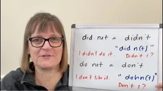 How to Pronounce (and use) Didn't and Don't
