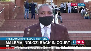 Malema, Ndlozi back in court | EFF