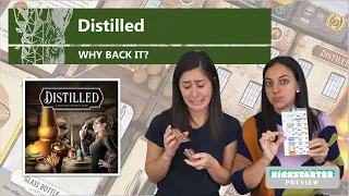 Distilled - Why Back It? A Kickstarter Preview (Mechanics & Theme Board Game Preview)