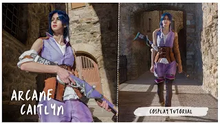 Arcane CAITLYN Cosplay Tutorial  from League of Legends