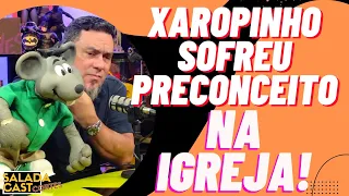 XAROPINHO SOFREU PRECONCEITO NA IGREJA! ✂️SaladaCast  #podcast  #cortespodcast #podcastbrasil