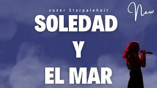 Soledad y el Mar (En Manos de los Macorinos) (Cover Starpalehuit Audio)