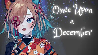 Ｏｎｃｅ Ｕｐｏｎ ａ Ｄｅｃｅｍｂｅｒ．．．