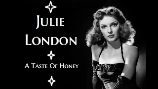 Julie London - A Taste Of Honey