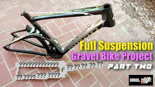 Full Suspension Gravel Bike Project Build: Part Two
