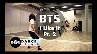 BTS "I Like It Pt.2" Dance Tutorial (Chorus)