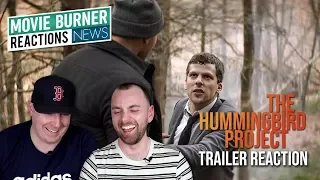 The Hummingbird Project Trailer #1 Reaction and Thoughts