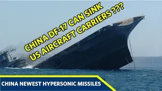 Here's How China DF-17 Hypersonic Missiles Can Sink US Aircraft Carriers