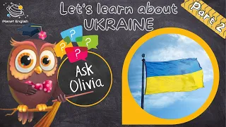 Ask Series | Let's Learn about Ukraine Part 2