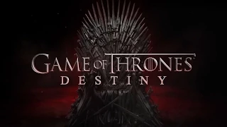 Game of Thrones - Destiny (SPOILERS)