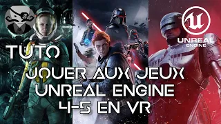 UEVR [Tuto FR] Jouer à ses jeux Unreal Engine 4 et 5 en VR (Mod Praydog)