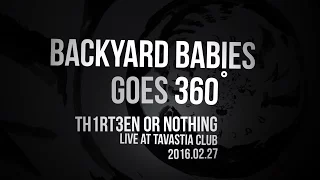 Backyard Babies - "Th1rt3en or Nothing" (Live in 360°)