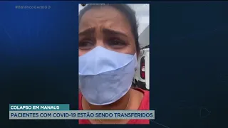 COLAPSO EM MANAUS: PACIENTES COM COVID-19 ESTÃO SENDO TRANSFERIDOS