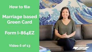 How to file USCIS Form I-864EZ, Marriage based Green Card