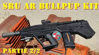 Airsoft - SRU AR BULLPUP KIT - 2eme partie : fonctionnalités et ressenti [French]