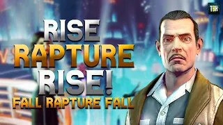 "Rise Rapture Rise", Fall Rapture Fall | The Downfall of Rapture | Bioshock Lore